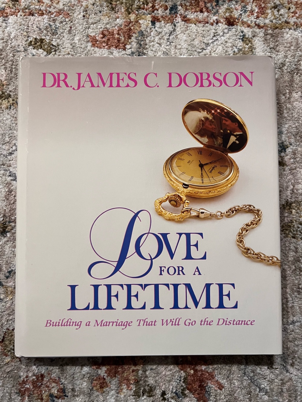 Love for a Lifetime by Dr. James C Dobson